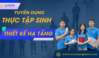 AXA Engineers tuyen thuc tap sinh ky su thiet ke ha tang
